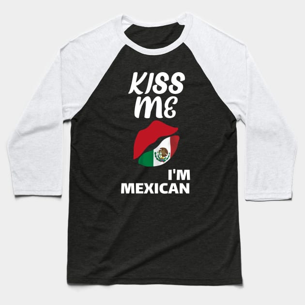 kiss me I'm Mexican st patrick's day funny gift Baseball T-Shirt by DODG99